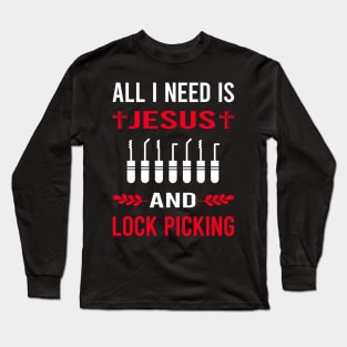 I Need Jesus And Lock Picking Pick Picker Lockpicking Lockpick Lockpicker Locksmith Locksmithing Long Sleeve T-Shirt